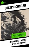 The Greatest Works of Joseph Conrad (eBook, ePUB)