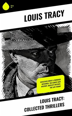 Cover Louis Tracy: Collected Thrillers (eBook, ePUB)