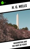 Washington and the Hope of Peace (eBook, ePUB)