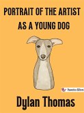 Portrait of the Artist as a Young Dog (eBook, ePUB)