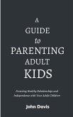 A Guide to Parenting Adult Kids (eBook, ePUB)