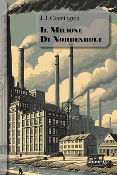 Il milione di Nordenholt (eBook, ePUB) - J. Connington, J.