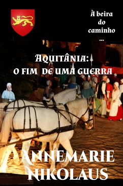 Aquitânia - o fim de uma guerra (eBook, ePUB) - Nikolaus, Annemarie