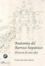 Anatomía del Barroco hispánico: Historia de una idea