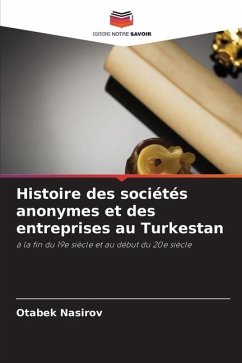 Histoire des sociétés anonymes et des entreprises au Turkestan - Nasirov, Otabek