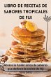 LIBRO DE RECETAS DE SABORES TROPICALES... - Bild 1