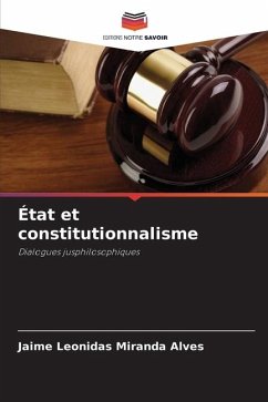 État et constitutionnalisme - Alves, Jaime Leonidas Miranda