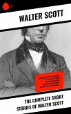 The Complete Short Stories of Walter Scott (eBook, ePUB)