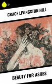 Beauty for Ashes (eBook, ePUB)