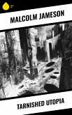 Tarnished Utopia (eBook, ePUB)
