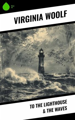 To the Lighthouse & The Waves (eBook, ePUB) - Woolf, Virginia