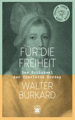 Für die Freiheit (eBook, ePUB) - Burkard, Walter