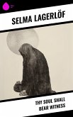 Thy Soul Shall Bear Witness (eBook, ePUB)