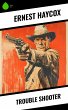 Trouble Shooter (eBook, ePUB) - Bild 1
