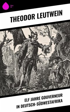Cover Elf Jahre Gouverneur in Deutsch-Südwestafrika (eBook, ePUB)