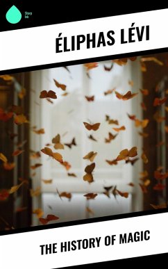 Cover The History of Magic (eBook, ePUB)
