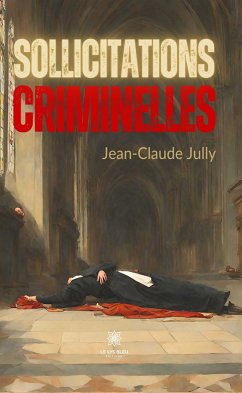 Sollicitations criminelles (eBook, ePUB) - Jully, Jean Claude