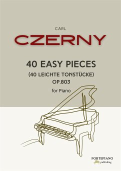 Czerny - 40 Easy Pieces for piano (fixed-layout eBook, ePUB) - Czerny, Carl