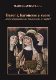 Baroni, baronesse e suore. Storia drammatica del Cinquecento a Cagliari (eBook, ePUB)