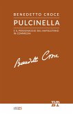 Pulcinella e il personaggio del napoletano in commedia (eBook, ePUB)