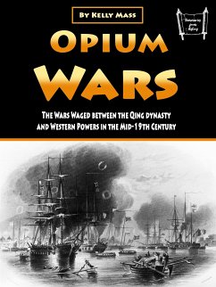 Opium Wars (eBook, ePUB) - Mass, Kelly