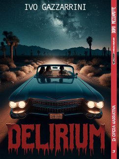 Delirium (eBook, ePUB) - Gazzarrini, Ivo