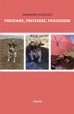 Prevenire, prevedere, provvedere (eBook, ePUB)