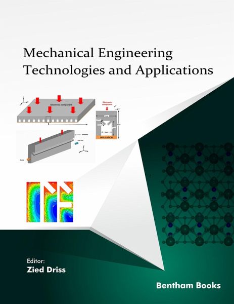 Mechanical Engineering Technologies and Applications: Volume 3 (eBook, ePUB) Mechanical Engineering Technologies and Applications: Volume 3 (eBook, ePUB)