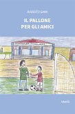 Il pallone per gli amici (eBook, ePUB)