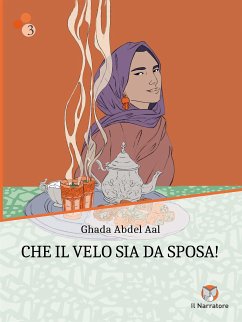Che il velo sia da sposa! (eBook, ePUB) - Abdel Aal, Ghada