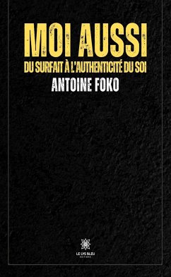 Moi aussi (eBook, ePUB) - Foko, Antoine