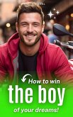 How to win the boy of your dreams! (eBook, ePUB)