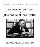 LIFE, DEATH & LAST WORDS OF JEAN-PAUL SARTRE (eBook, ePUB)