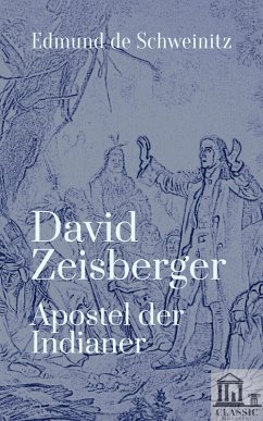 David Zeisberger (eBook, ePUB) - De Schweinitz, Edmund
