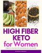 High Fiber Keto For Women (eBook, ePUB) - Bild 1
