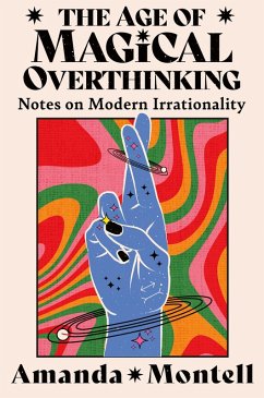 The Age of Magical Overthinking (eBook, ePUB) - Montell, Amanda