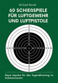 60 Schießspiele für Luftgewehr und Luftpistole (eBook, ePUB)