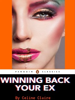Winning Your EX Back (eBook, ePUB) - Claire, Celine