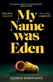 My Name Was Eden (eBook, ePUB)