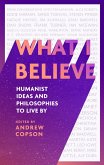 What I Believe (eBook, ePUB) What I Believe (eBook, ePUB)
