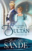La dama de un sultán (Las damas de la aristocracia, #2) (eBook, ePUB)