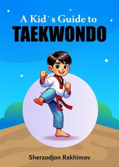 Cover A Kid`s Guide to Taekwondo (eBook, ePUB)