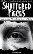 Shattered Pieces: Journeying Through... - Bild 1