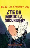 Plip & Charly en ¿Te da miedo la oscuridad? (eBook, PDF)