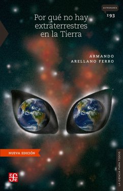 Por qué no hay extraterrestres en la Tierra (eBook, ePUB) - Arellano Ferro, Armando