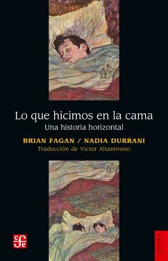 Lo que hicimos en la cama (eBook, ePUB) - Fagan, Brian