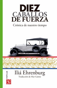 Diez caballos de fuerza (eBook, ePUB) - Ehrenburg, Iliá