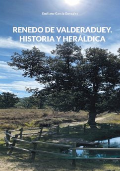 Renedo de Valderaduey. Historia y Heráldica (eBook, ePUB)