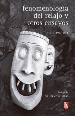 Fenomenología del relajo y otros ensayos (eBook, ePUB) - Portilla, Jorge