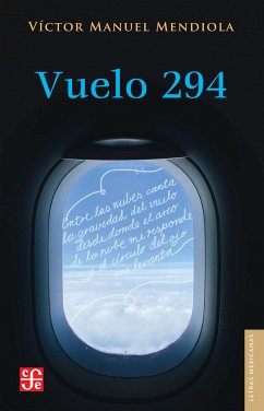 Vuelo 294 (eBook, ePUB) - Mendiola, Víctor Manuel